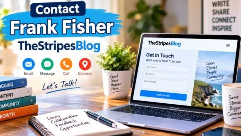 Thestripesblog Contact Frank Fisher: Complete Contact Guide